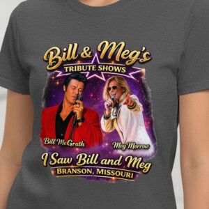 'I Saw Bill and Meg' T-Shirts - Unisex